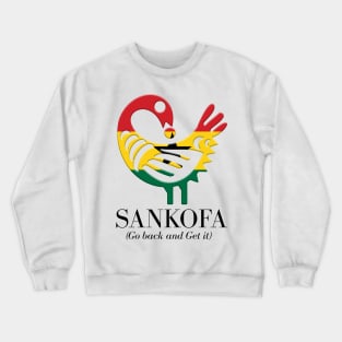 Sankofa (Go back and get it) Crewneck Sweatshirt
